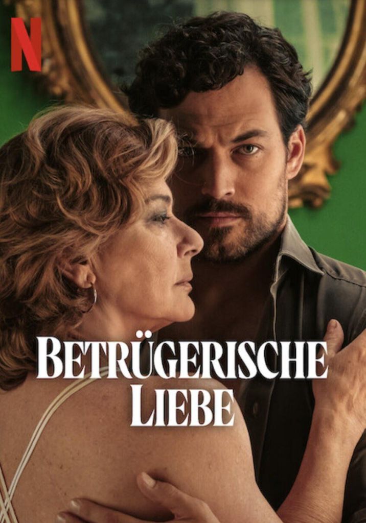 Betrügerische Liebe Netflix Serie 2024