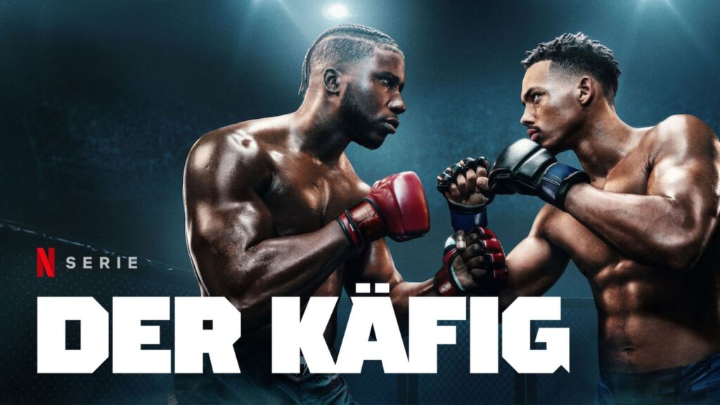 Der Käfig: Kritik zur Netflix Serie – Beinharte MMA-Action trifft auf&nbsp;Underdog-Drama!