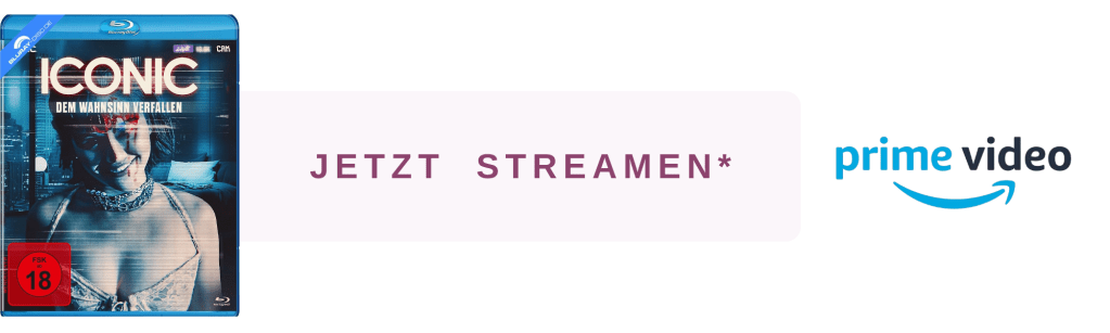 Iconic - Dem Wahnsinn verfallen 2024 Film Amazon Prime Video