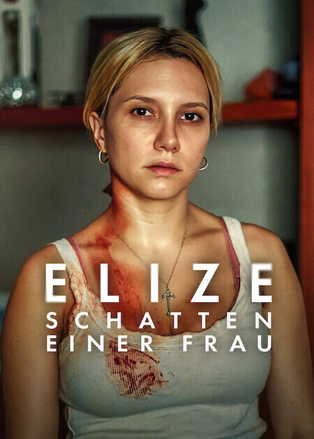 Elize: Schatten einer Frau Netflix Film 2026